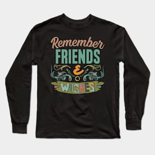 Friends & Wishes Long Sleeve T-Shirt